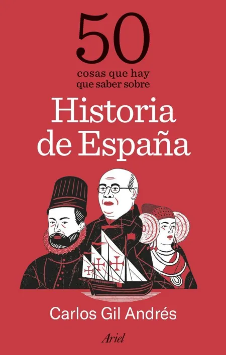 50 Cosas que Hay que Saber Sobre Historia de Españ