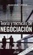 Teoría y Técnicas de la Negociación