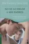 No se lo Digas a Mis Padres