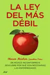 La Ley del Más Débil