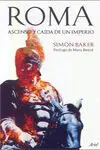 Roma. Auge y Caída de un Imperio
