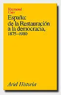 España: de la Restauracion a la Democracia, 1875-1980