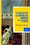 El Declive de la República Romana