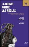 LA CRISIS ROMPE LAS REGLAS