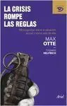 La Crisis Rompe las Reglas