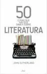 50 Cosas que Hay que Saber Sobre Literatura