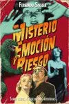 Misterio, Emoción y Riesgo