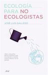 ECOLOGÍA PARA NO ECOLOGISTAS