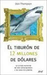 El Tiburon de 12 Millones de Dolares