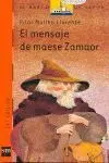 El Mensaje de Maese Zamaor