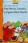 Fray Perico, Calcetín y el Guerrillero Martin