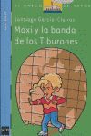 MAXI Y LA BANDA DE LOS TIBURONES
