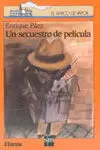 Un Secuestro de Película