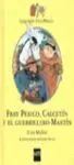 Fray Perico, Calcetin y el Guerrilero Martin