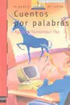 Cuentos por Palabras