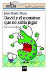 David y el Monstruo que no Sabia Jugar