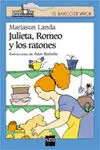 Julieta, Romeo y los Ratones