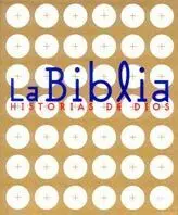 La Biblia, Historias de Dios