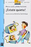 ¡Estate Quieto!
