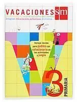 Vacaciones Sm 3º Primaria. Matemáticas, Conocimiento del Medio, Lengua, Educación Artística, Lectura