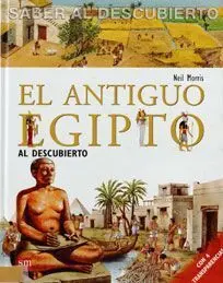 Saber Al Descubierto. El Antiguo Egipto