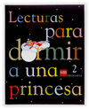 LECTURAS PARA DORMIR UNA PRINCESA - 2º ED. PRIM.