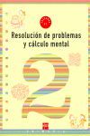 CUADERNO DE RESOLUCIÓN DE PROBLEMAS Y CÁLCULO MENTAL 2