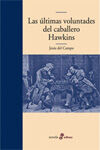 LAS ÚLTIMAS VOLUNTADES DEL CABALLERO HAWKINS