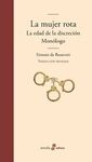 LA MUJER ROTA, LA EDAD DE LA DISCRECIÓN Y MONÓLOGO