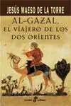 Al-Gazal, el Viajero de los Dos Orientes