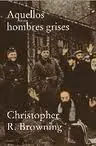 Aquellos Hombres Grises