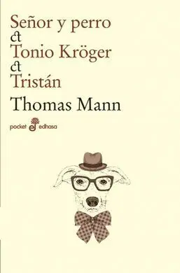 Señor y Perro, Tonio Kröger, Tristán