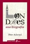 Londres. Una Biografía