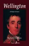 Wellington, el Duque de Hierro
