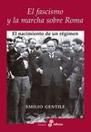 EL FASCISMO Y LA MARCHA SOBRE ROMA