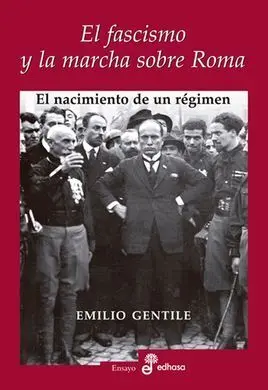 El Fascismo y la Marcha Sobre Roma