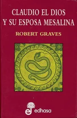 Claudio el Dios y Su Esposa Mesalina
