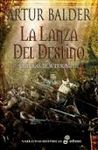 LA LANZA DEL DESTINO