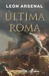 ÚLTIMA ROMA