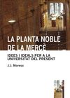 LA PLANTA NOBLE DE LA MERCE