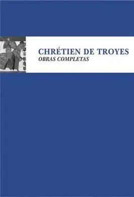 Obras Completas de Chretien de Troyes