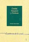 Ciudad, Transporte y Territorio