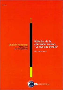 Didáctica de la Educación Musical. ''Lo que Sea Sonará''