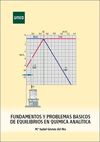 FUNDAMENTOS Y PROBLEMAS BÁSICOS DE EQUILIBRIOS EN QUÍMICA ANALÍTICA