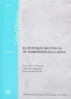 El Enfoque Sistémico: Su Dimensión Educativa