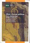 IDEAS Y FORMAS POLITICAS DE LA ANTIGUEDAD AL RENACIMIENTO
