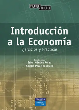 Introducción a la Economía. Ejercicios y Prácticas