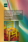 INTRODUCCIÓN A LOS TRATAMIENTOS PSICODINÁMICOS, EXPERIENCIALES, CONSTRUCTIVISTAS