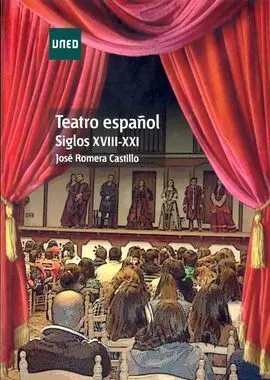 Teatro Español. Siglos Xviii-Xxi