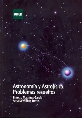 Astronomía y Astrofísica. Problemas Resueltos